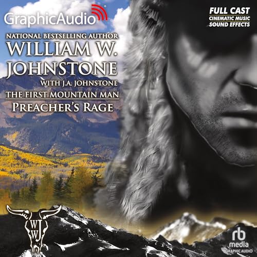 Preacher's Rage [Dramatized Adaptation] by William W. Johnstone