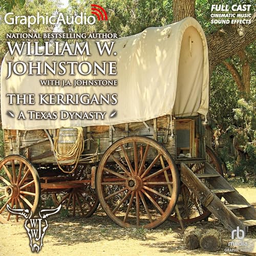 A Texas Dynasty [Dramatized Adaptation] by William W. Johnstone