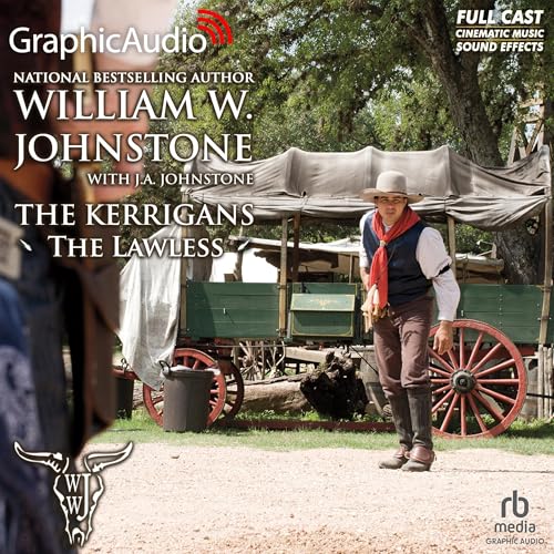 The Lawless [Dramatized Adaptation] by William W. Johnstone