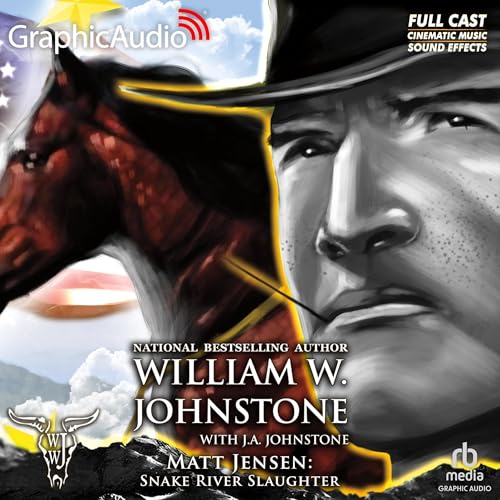 Snake River Slaughter [Dramatized Adaptation]