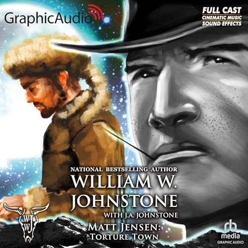 Torture Town [Dramatized Adaptation] by William W. Johnstone