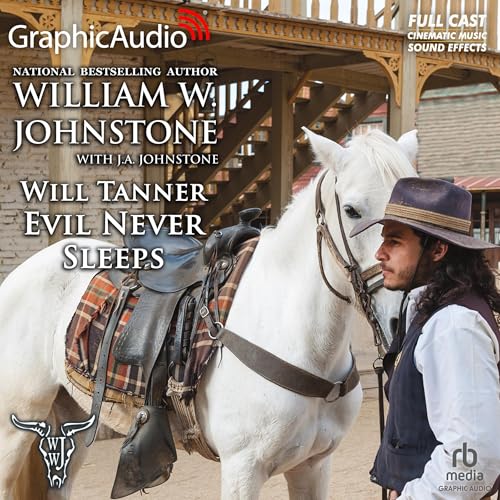 Evil Never Sleeps [Dramatized Adaptation] by William W. Johnstone