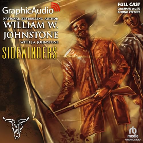 Sidewinders [Dramatized Adaptation] by William W. Johnstone