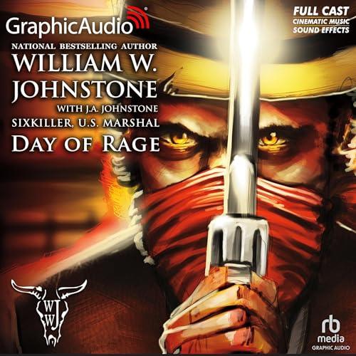 Day of Rage [Dramatized Adaptation] by William W. Johnstone