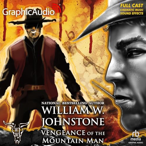 Vengeance of the Mountain Man [Dramatized Adaptation]