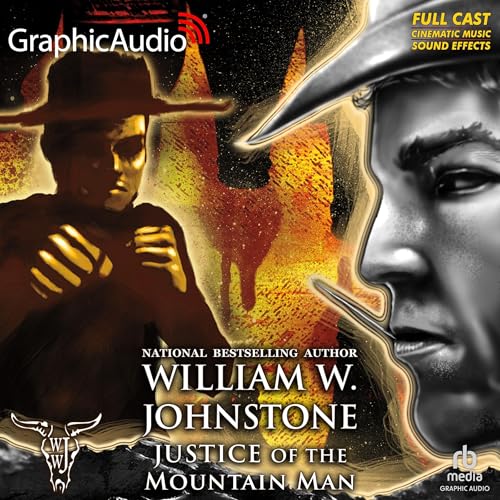 Justice of Mountain Man [Dramatized Adaptation]