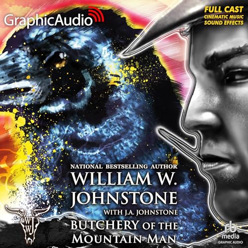 Butchery of the Mountain Man [Dramatized Adaptation] by William W. Johnstone