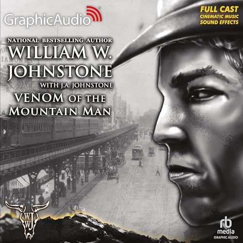 Venom of the Mountain Man [Dramatized Adaptation] by William W. Johnstone