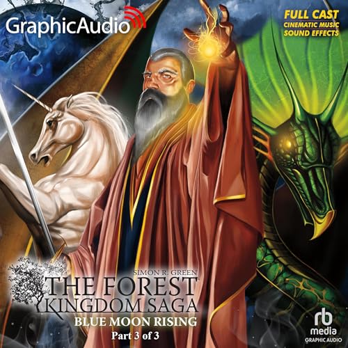 Blue Moon Rising (3 of 3) [Dramatized Adaptation]