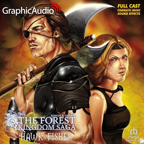 Hawk and Fisher [Dramatized Adaptation] by Simon R. Green