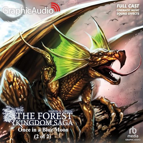 Once In A Blue Moon (2 of 2) [Dramatized Adaptation] by Simon R. Green