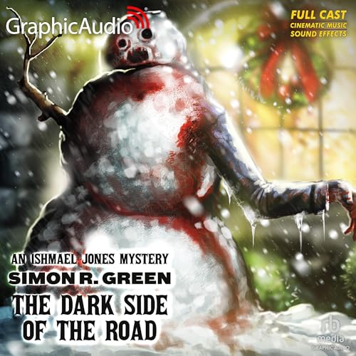 The Dark Side of the Road [Dramatized Adaptation] by Simon R. Green
