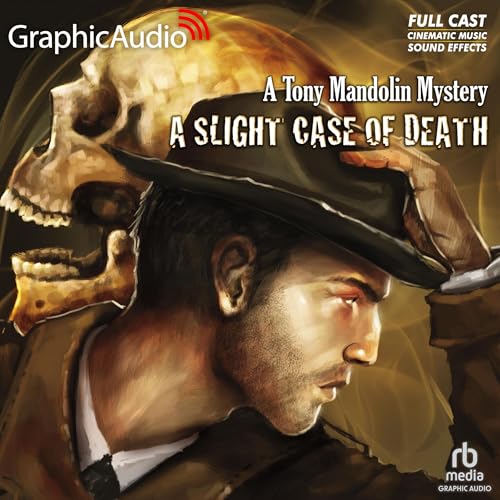 A Slight Case of Death [Dramatized Adaptation]