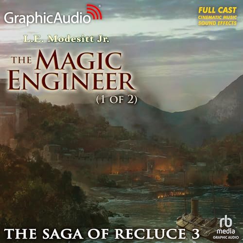 The Magic Engineer (1 of 2) [Dramatized Adaptation]