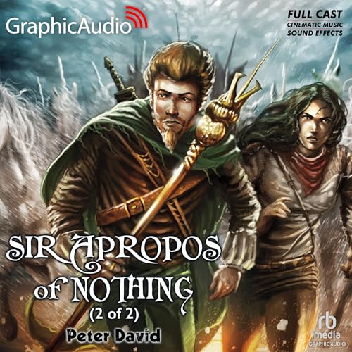 Sir Apropos of Nothing (2 of 2) [Dramatized Adaptation]