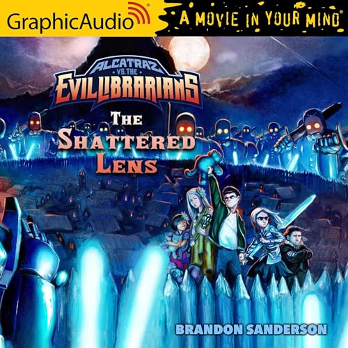 Alcatraz Versus The Shattered Lens [Dramatized Adaptation]