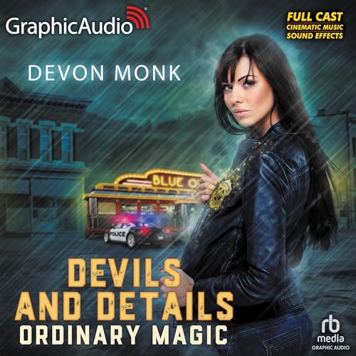 Devils and Details [Dramatized Adaptation] by Devon Monk