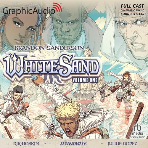 White Sand: Volume One [Dramatized Adaptation] by Brandon Sanderson
