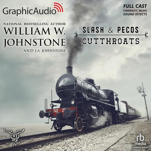 Cutthroats [Dramatized Adaptation] by William W. Johnstone