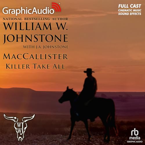 Killer Take All [Dramatized Adaptation] by William W Johnstone