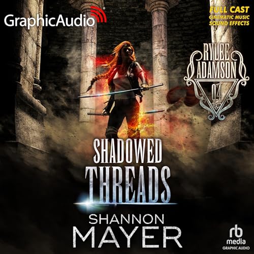 Shadowed Threads (Dramatized Adaptation) by Shannon Mayer