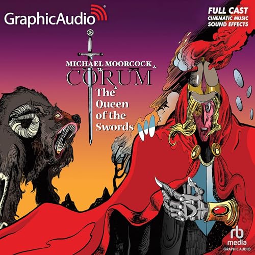 The Queen of the Swords [Dramatized Adaptation]