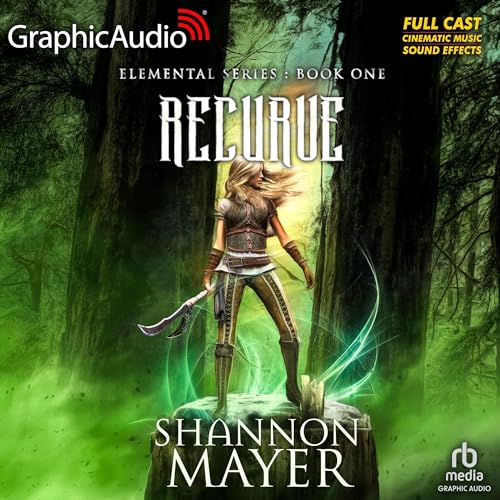 Recurve [Dramatized Adaptation] by Shannon Mayer
