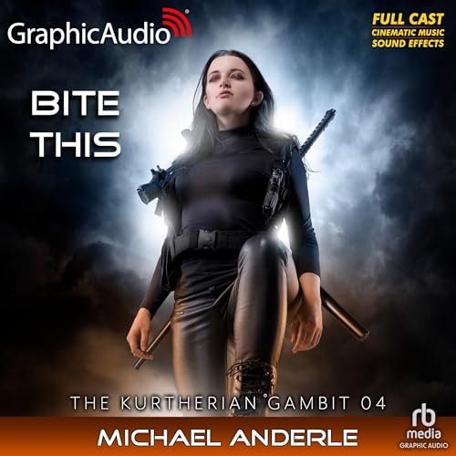 Bite This [Dramatized Adaptation] by Michael Anderle