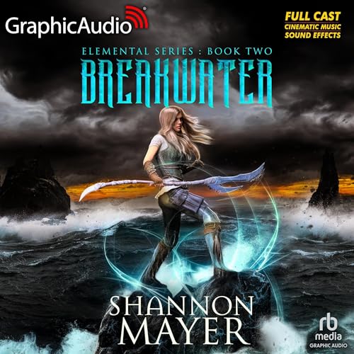 Breakwater [Dramatized Adaptation] by Shannon Mayer