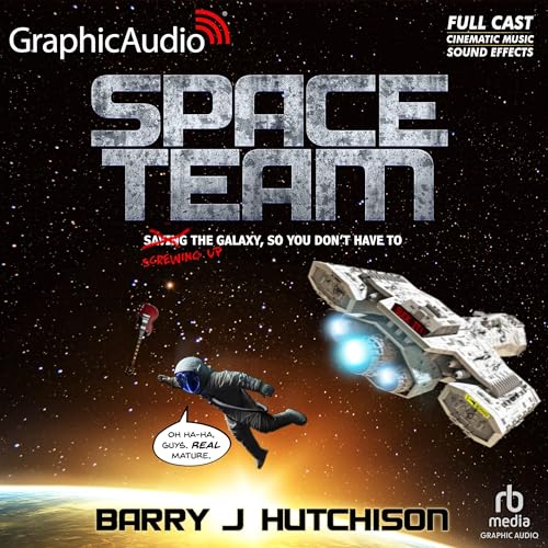 Space Team (Dramatized) by Barry J. Hutchison