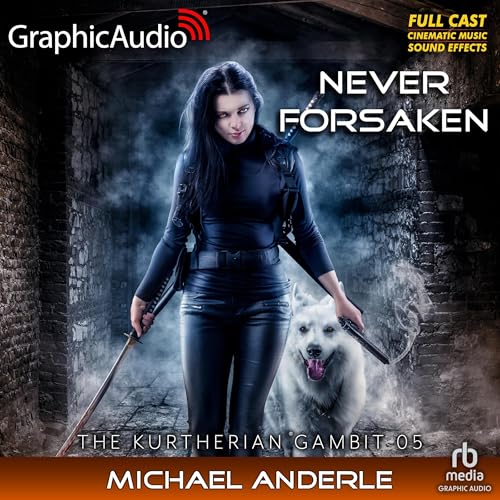 Never Forsaken (Dramatized)