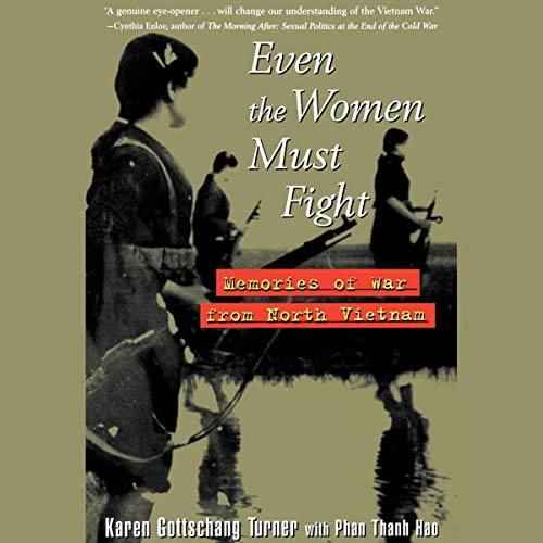 Even the Women Must Fight by Karen Gottschang Turner