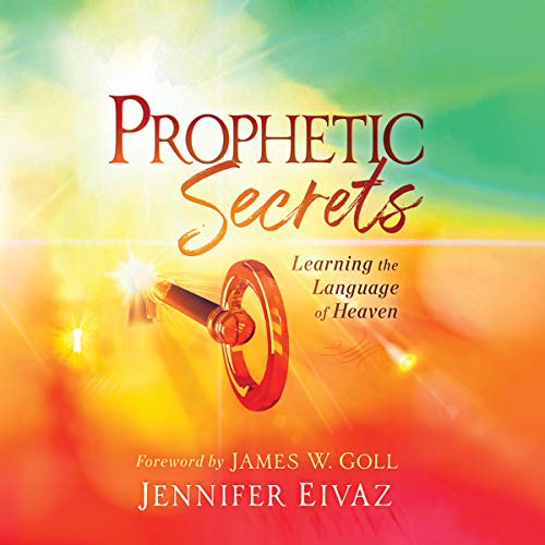 Prophetic Secrets by Jennifer Eivaz