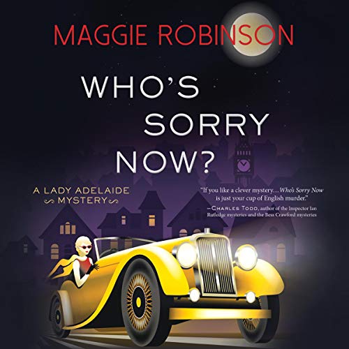 Who's Sorry Now? by Maggie Robinson