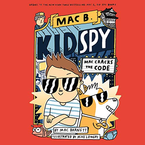Mac Cracks the Code by Mac Barnett