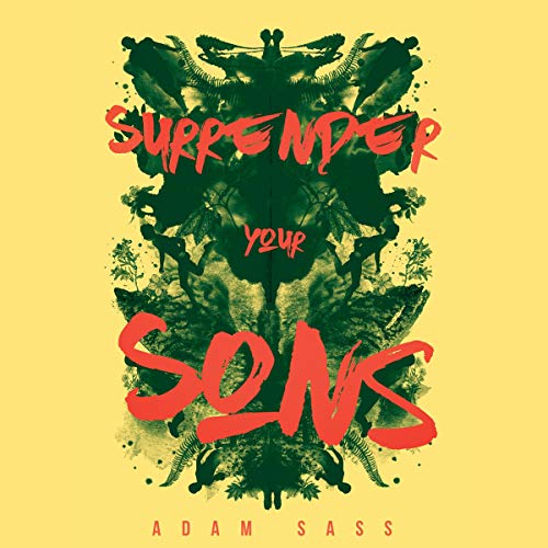 Surrender Your Sons by Adam Sass