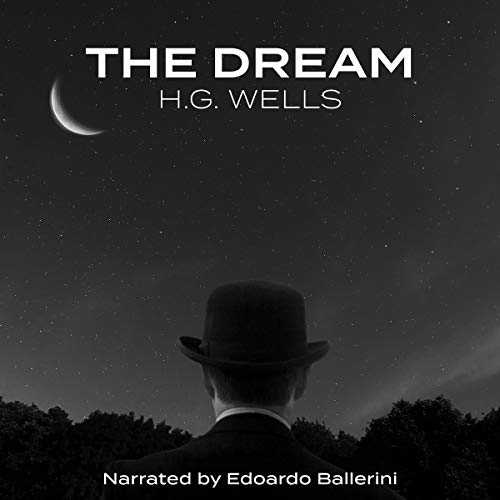 The Dream by H. G. Wells