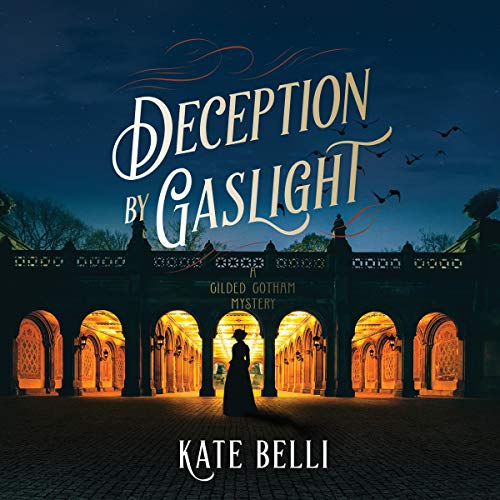 Deception by Gaslight by Kate Belli