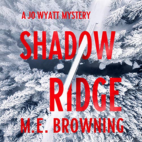 Shadow Ridge by M.E. Browning