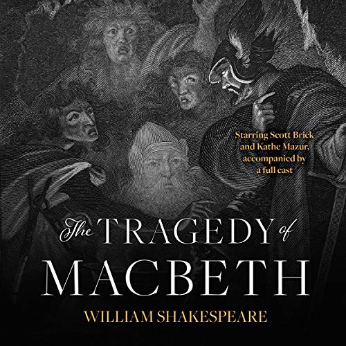 The Tragedy of Macbeth by William Shakespeare