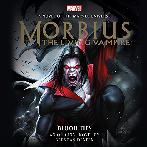 Morbius: The Living Vampire by Brendan Deneen