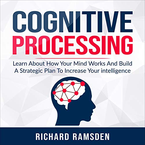 Cognitive Processing by Richard Ramsden