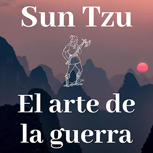 El arte de la guerra (versión completa) [The Art of War (Full Version)] by Sun Tzu