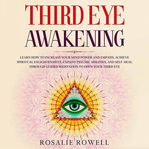 Third Eye Awakening by Rosalie Rowell