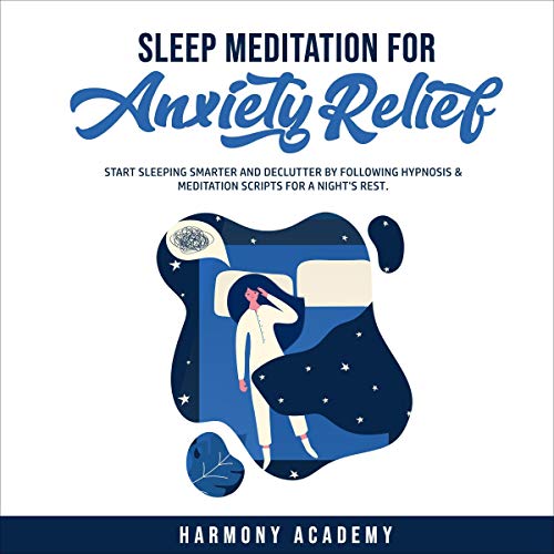 Sleep Meditation for Anxiety Relief by Harmony Academy