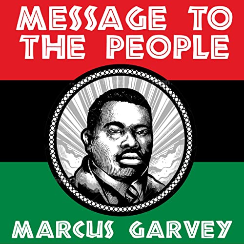 Message to the People by Marcus Garvey