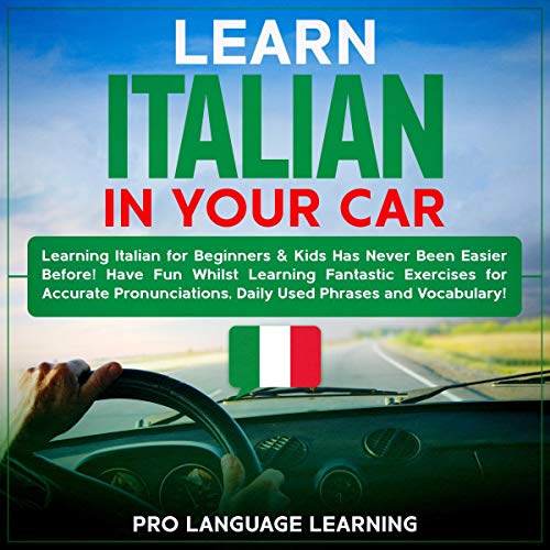 Learn Italian in Your Car by Pro Language Learning