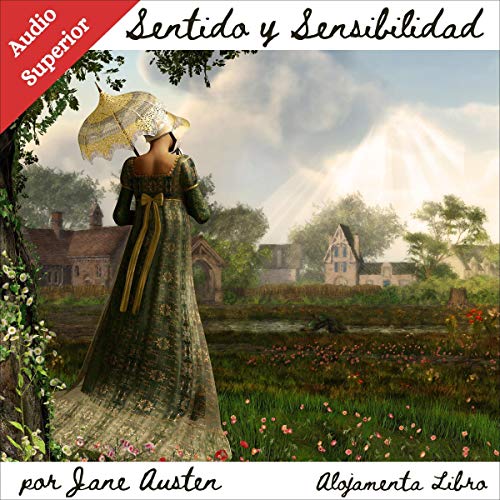 Sentido y sensibilidad (versión completa) [Sense and Sensibility (Complete Version)] by Jane Austen