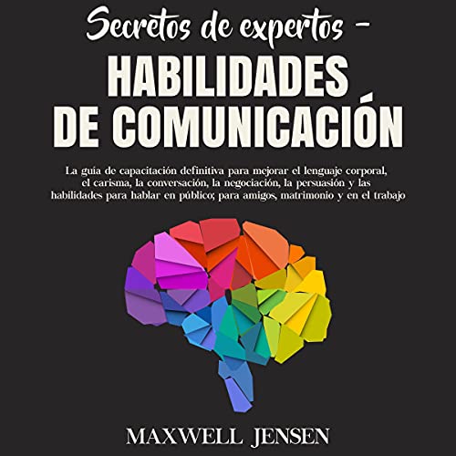 Secretos de Expertos - Habilidades de Comunicación