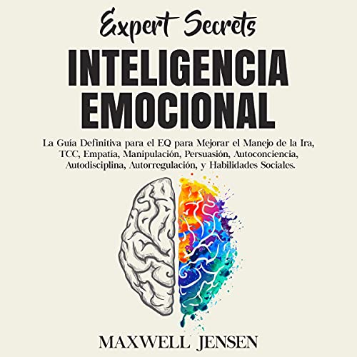 Secretos de expertos - inteligencia emocional [Expert Secrets - Emotional Intelligence]